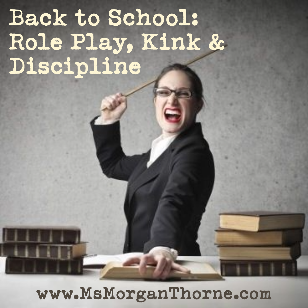 Back to School: Role Play, Kink & Discipline - September 11, 2025