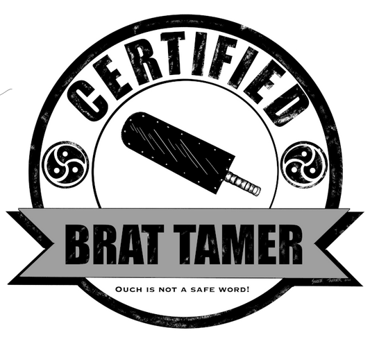 Certified Brat Tamer - Certified Kinky T-shirts