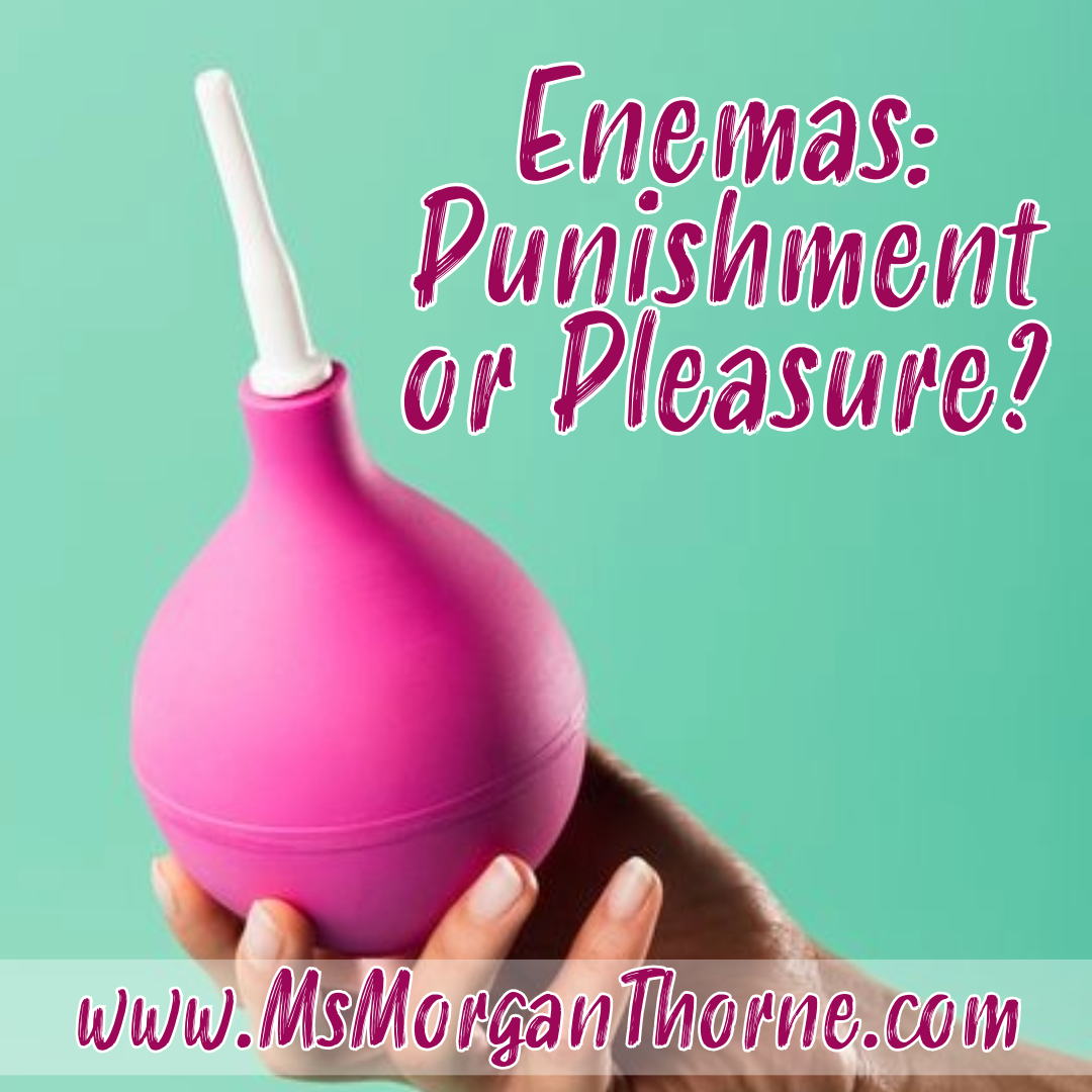 Enemas: Punishment or Pleasure? - Live Online Class - July 23, 2026