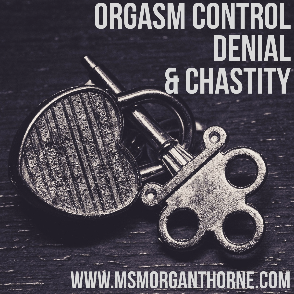 Orgasm Control, Denial & Chastity - Live Online Class - June 26, 2025