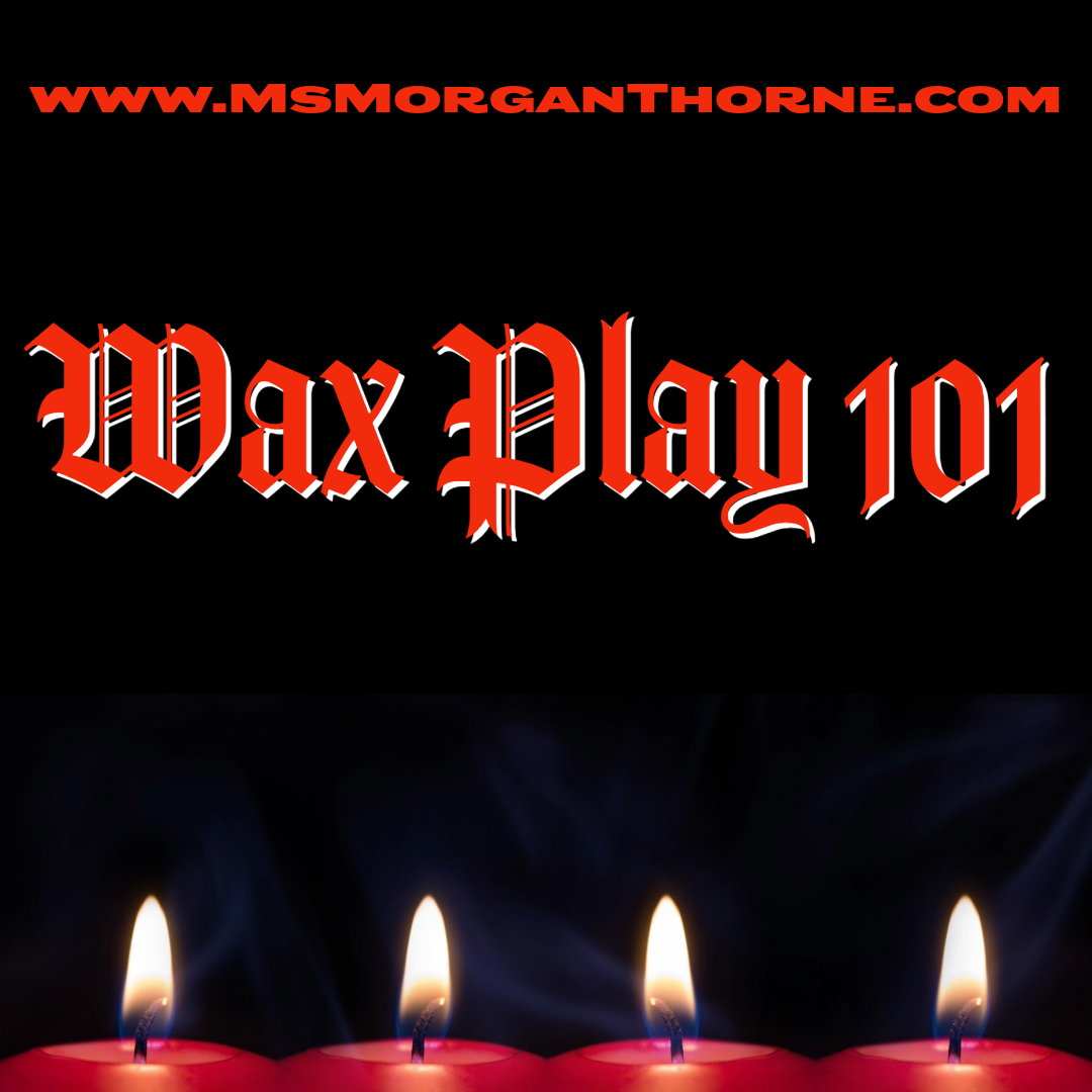 Wax Play 101 - Online Class LIVE! - May 29, 2025