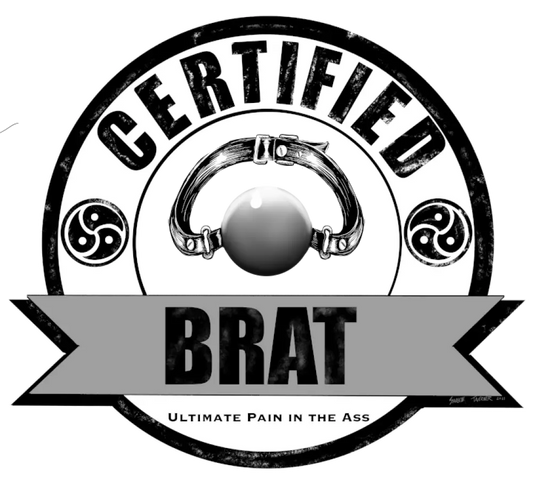 Certified Brat - Kinky T-Shirts T-Shirt