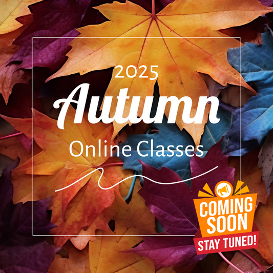 Autumn 2025 Online Classes Coming Soon!