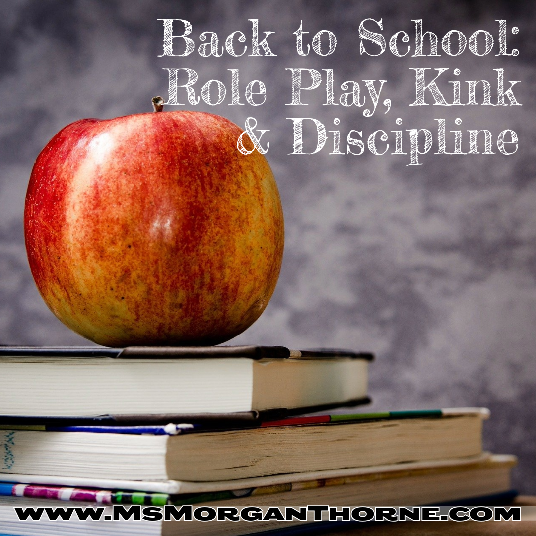 Back to School: Role Play, Kink & Discipline - September 2024