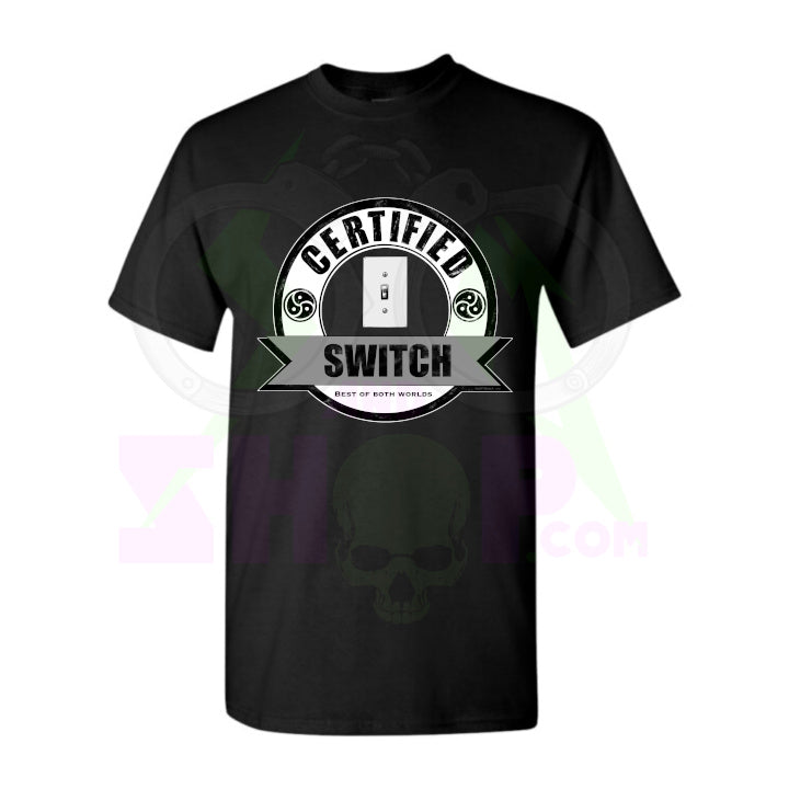 Certified Switch - Certified Kinky T-shirts