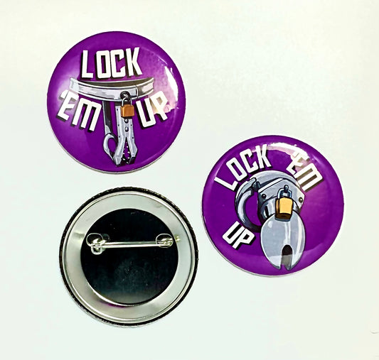 Lock 'Em Up! 2.25 Inch Pin-Back Button