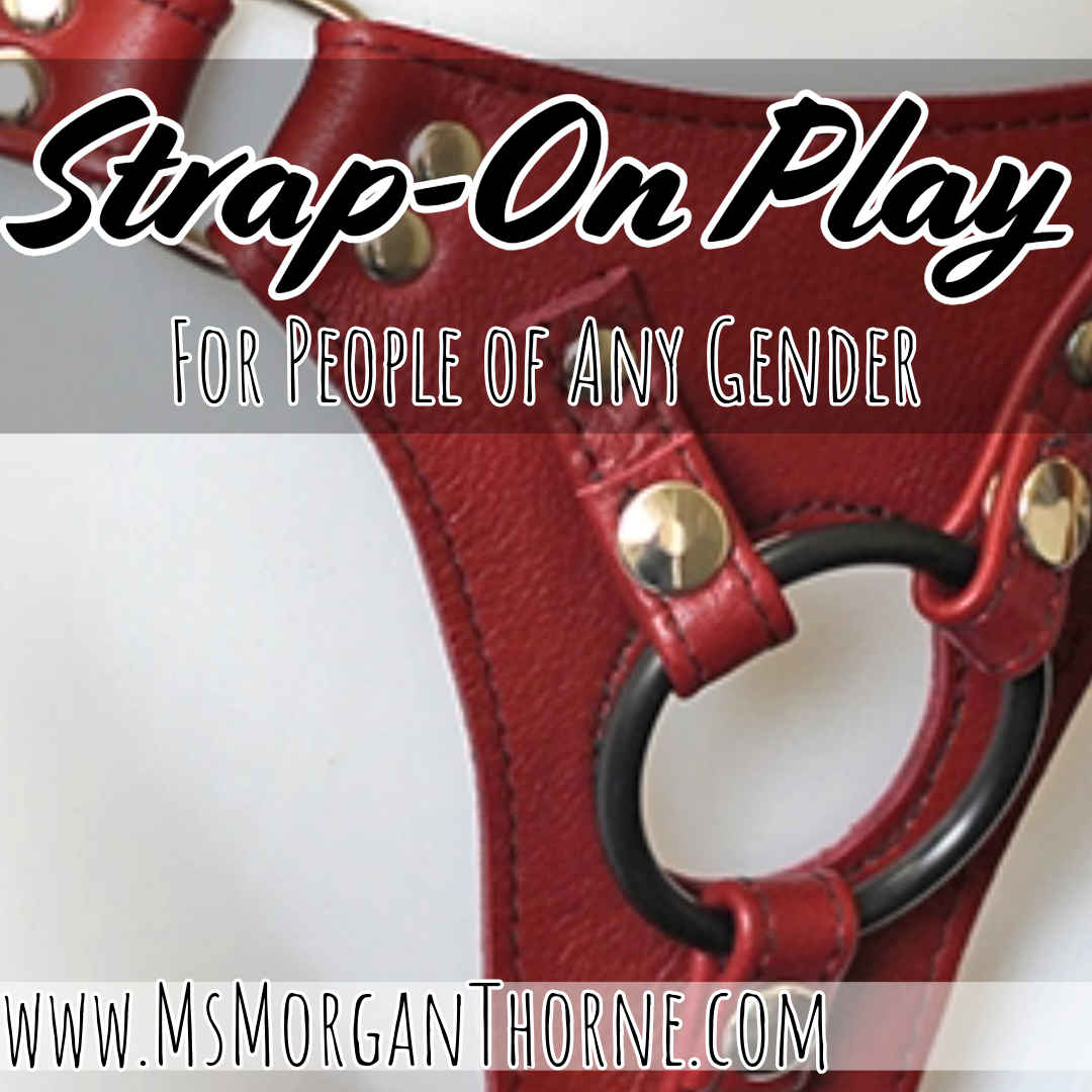 Strap On Play for All Genders